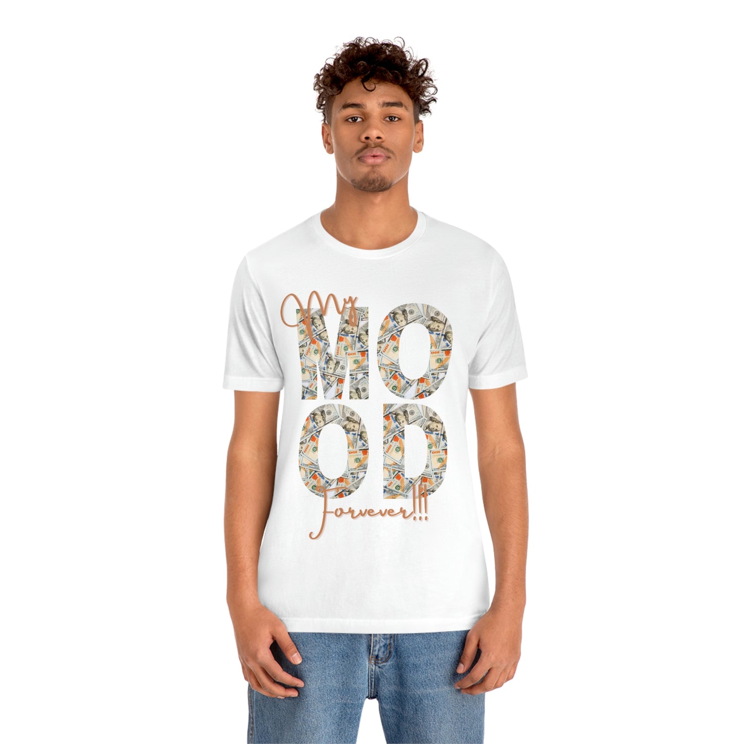 “My Mood Forever “ Jersey Short Sleeve Tee