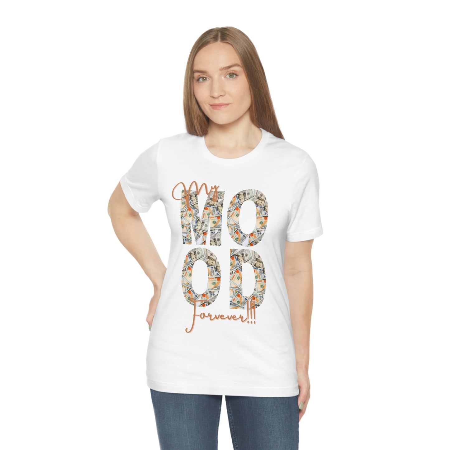 “My Mood Forever “ Jersey Short Sleeve Tee