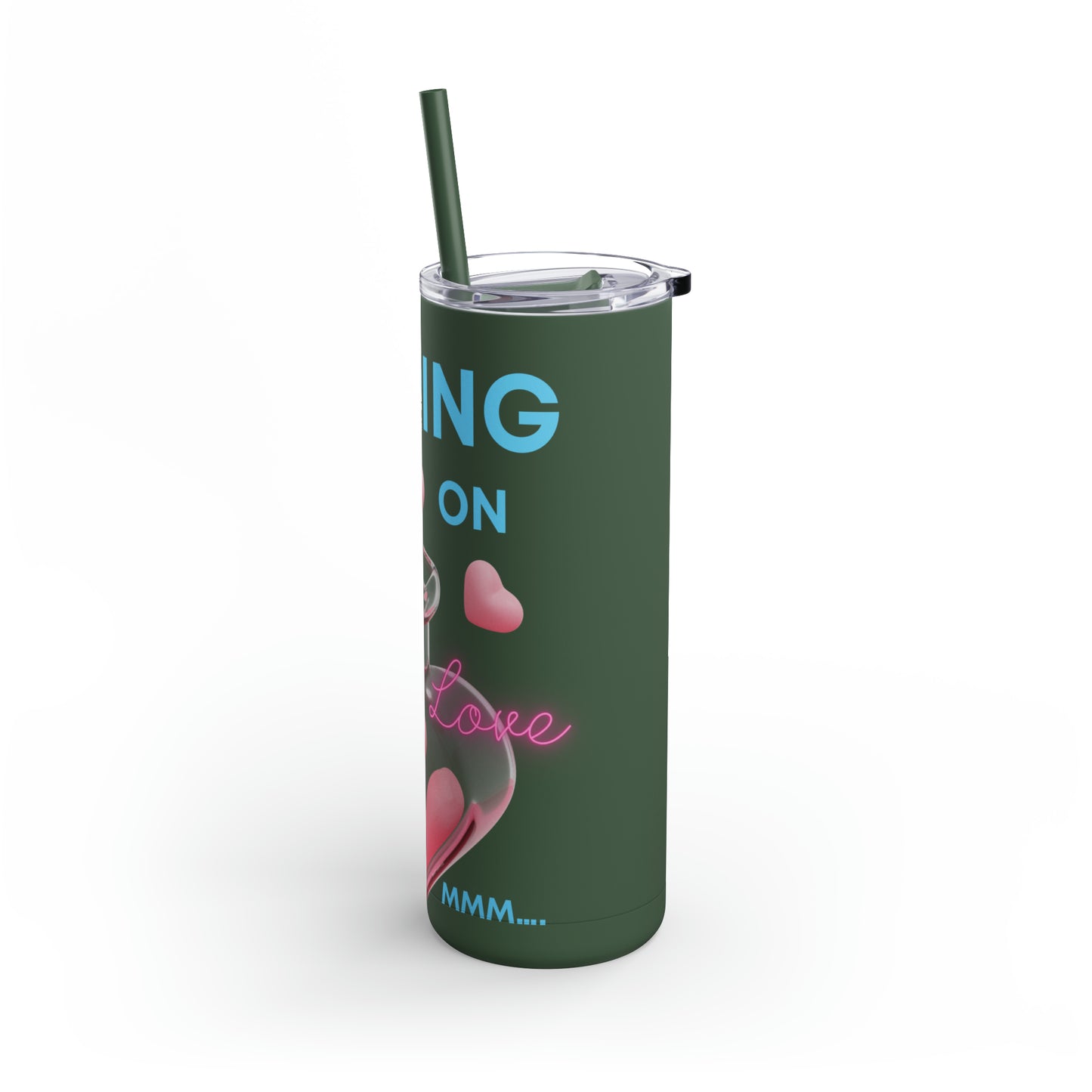 Sipping on Love Skinny Matte Tumbler, 20oz