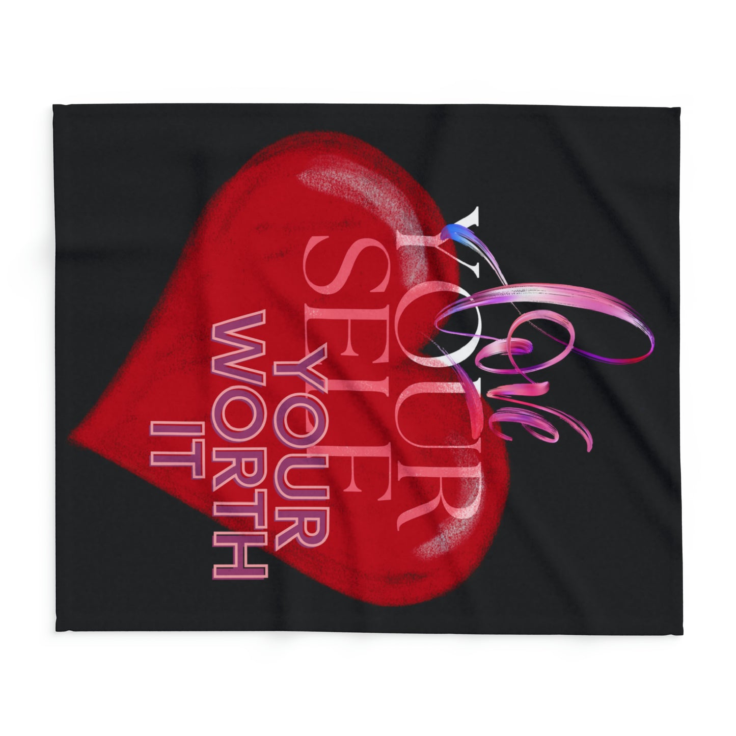 Love yourself, Your Worth It Fleece Blanket