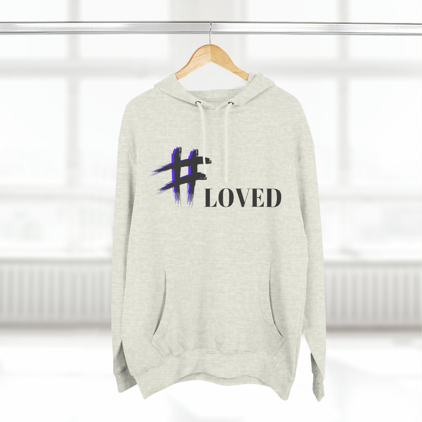 #Loved Hoodie