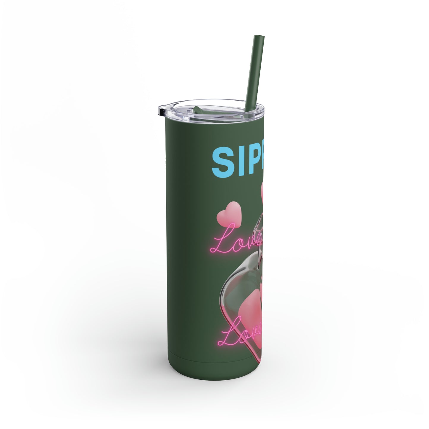 Sipping on Love Skinny Matte Tumbler, 20oz