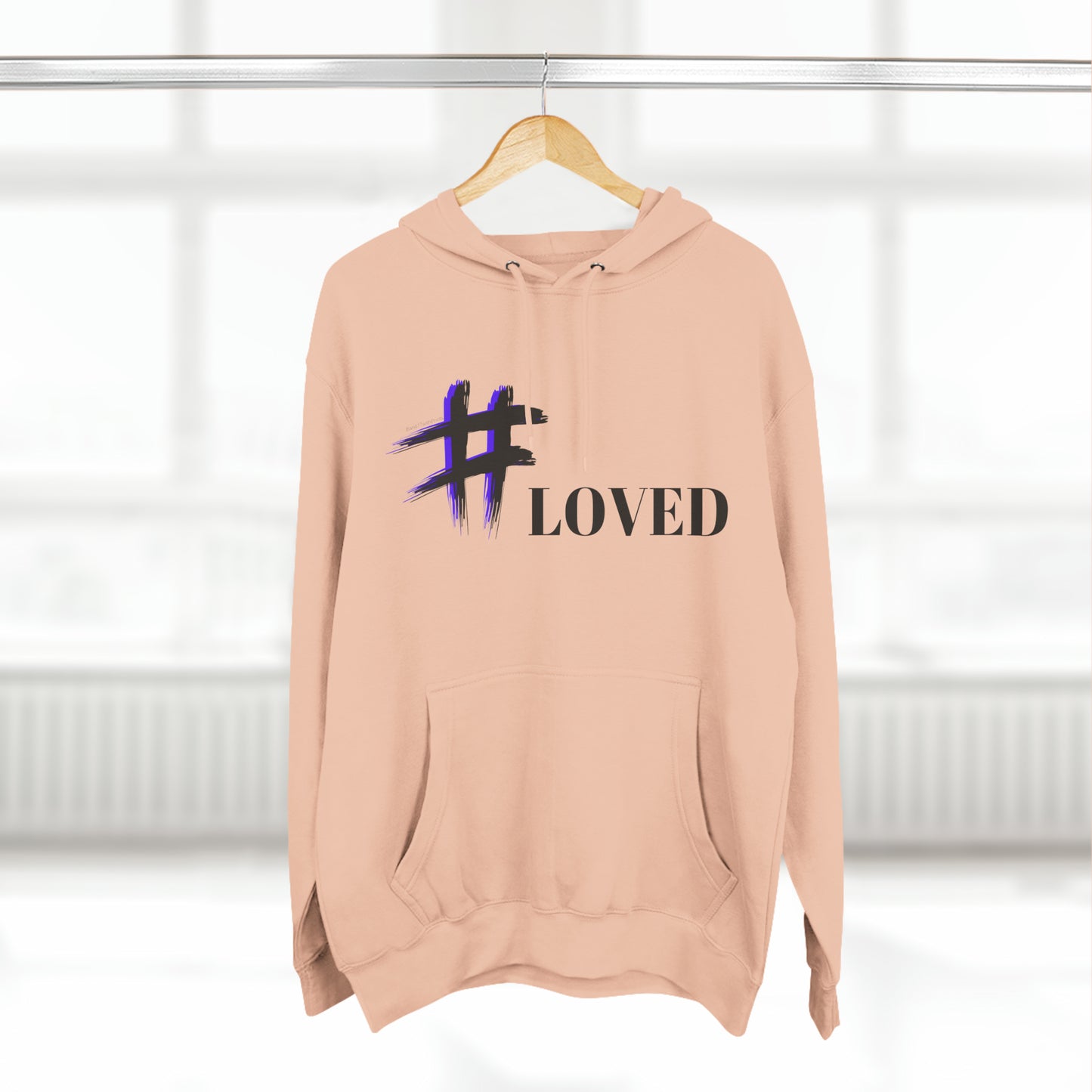 #Loved Hoodie