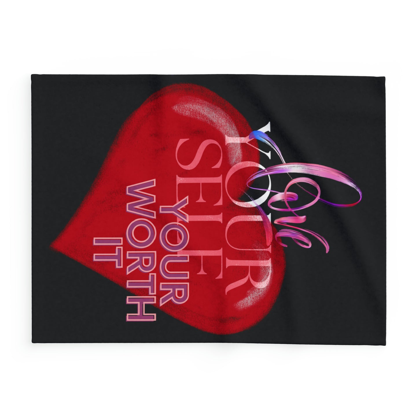 Love yourself, Your Worth It Fleece Blanket