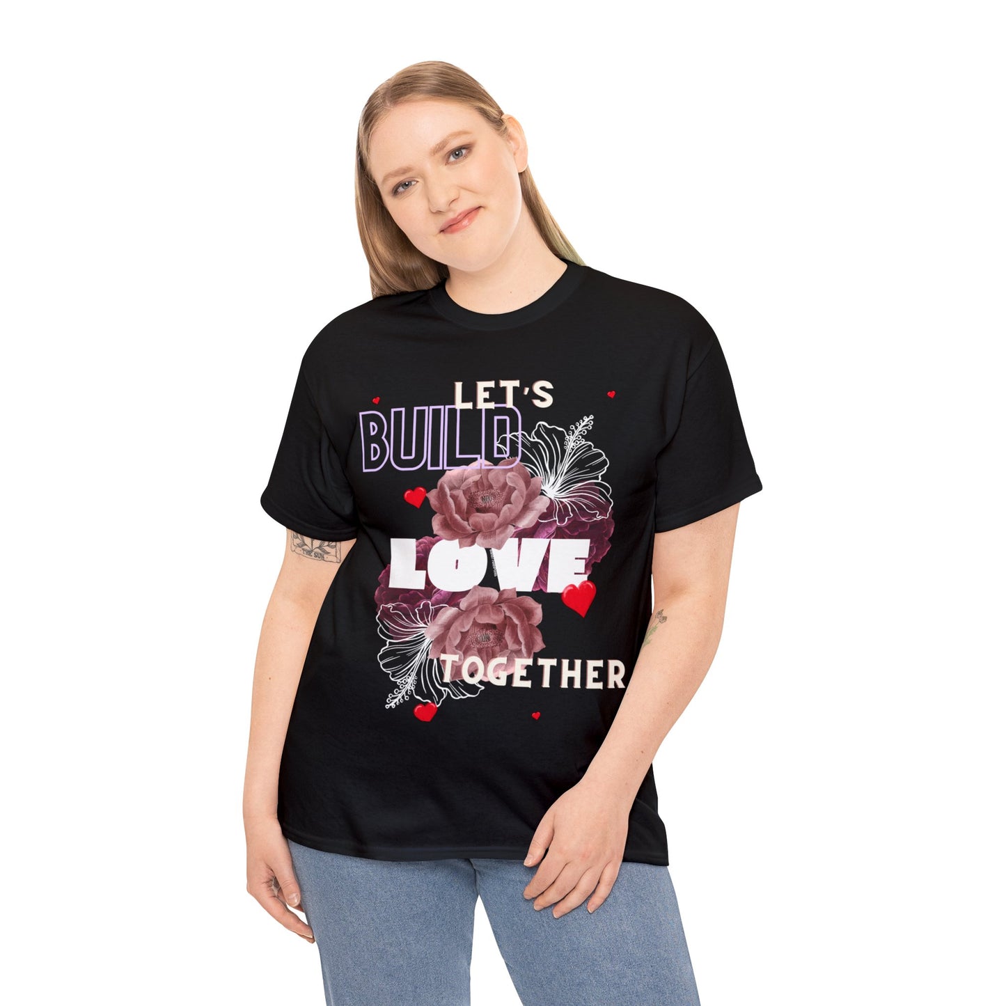 Let’s Build Love Shirt