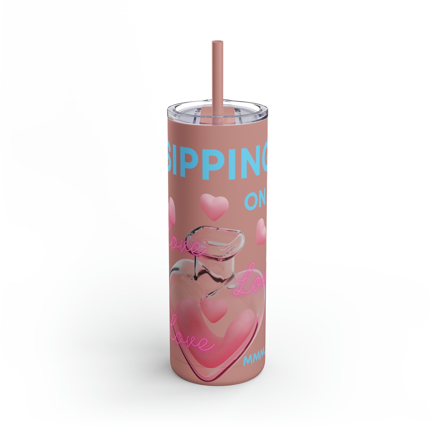 Sipping on Love Skinny Matte Tumbler, 20oz