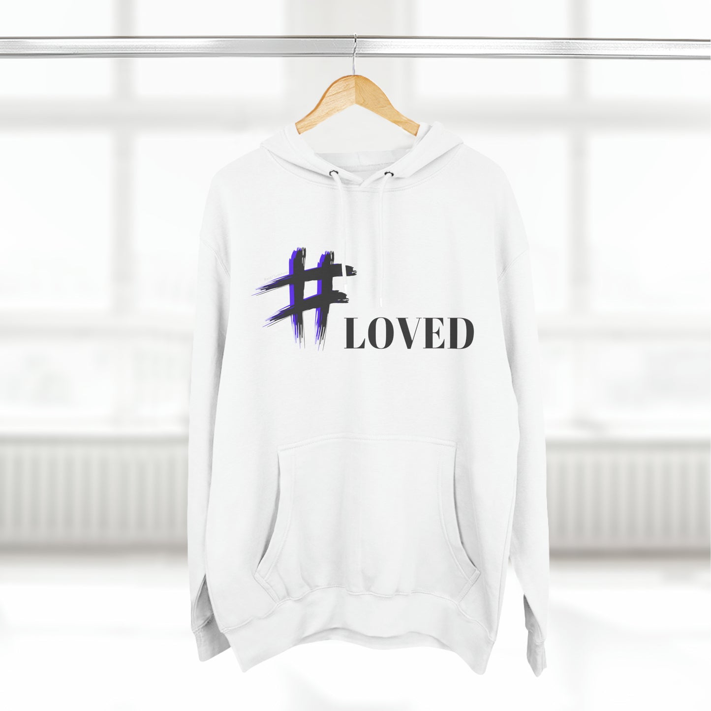 #Loved Hoodie