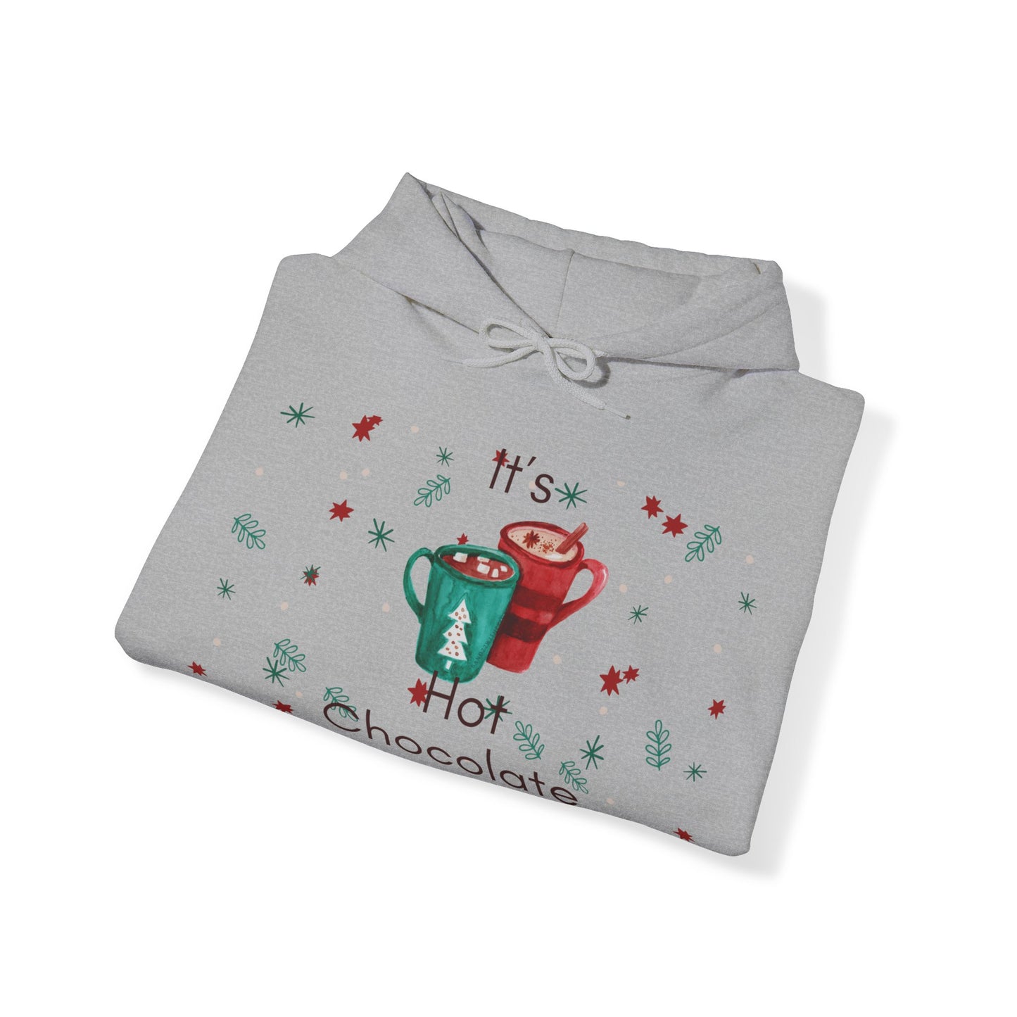 It’s Hot Chocolate Time!! Hooded Sweatshirt