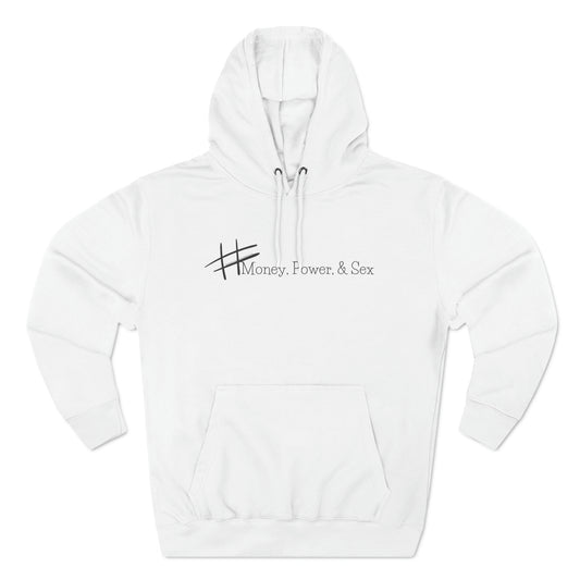 Money, Power, & Sex Hoodie