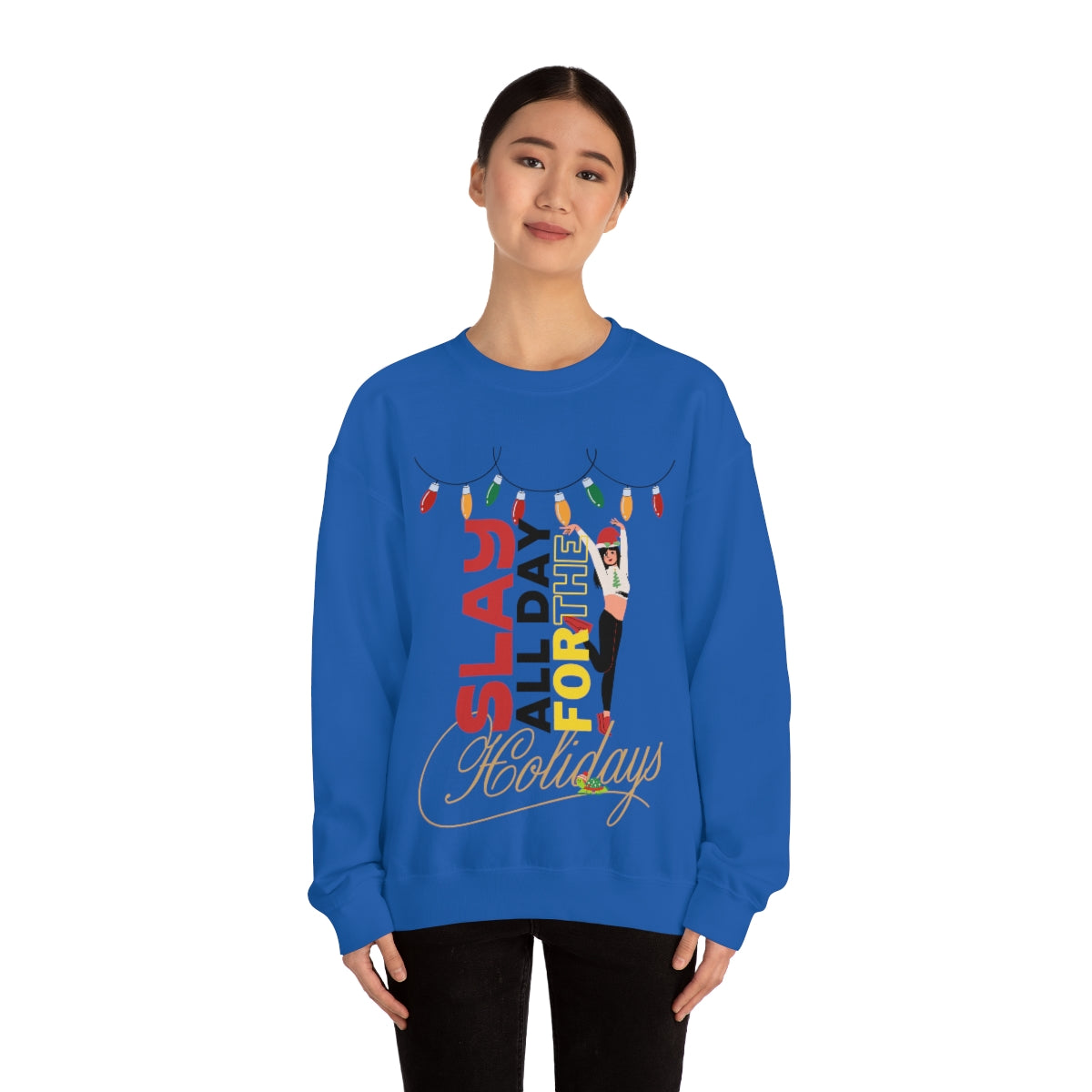 “Slay Allday For The Holiday”™ Crewneck Sweatshirt