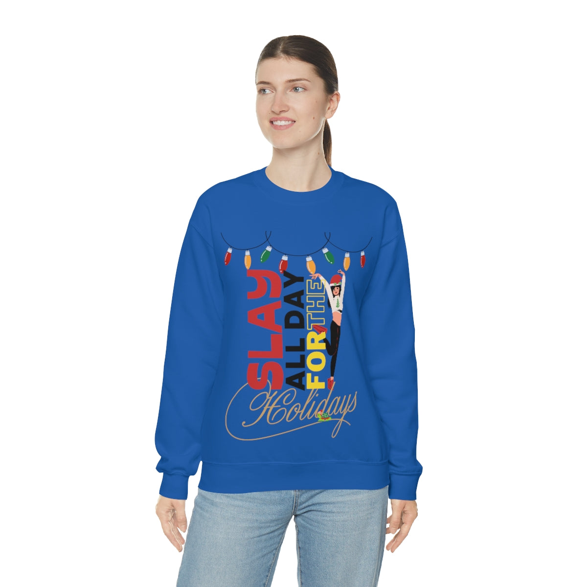 “Slay Allday For The Holiday”™ Crewneck Sweatshirt