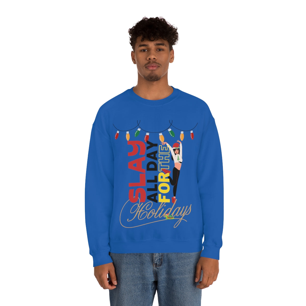 “Slay Allday For The Holiday”™ Crewneck Sweatshirt