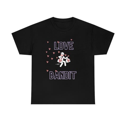 “Love Bandit” Unisex Heavy Cotton Tee