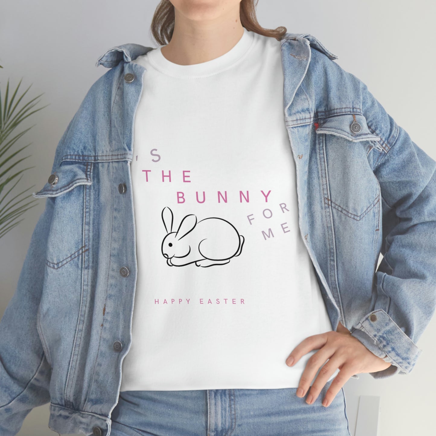 “It’s the Bunny for Me” Shirt