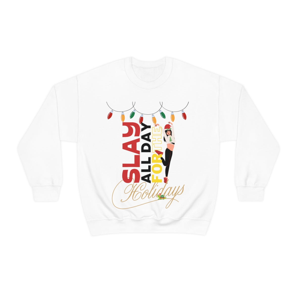 “Slay Allday For The Holiday”™ Crewneck Sweatshirt