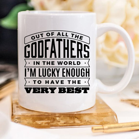 Coffee Mug, Out Of All The Godfathers In The World